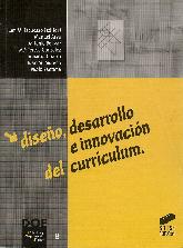 Diseo, desarrollo e innovacion del curriculum