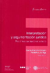 Interpretacin y argumentacin jurdica problemas y perspectivas actuales