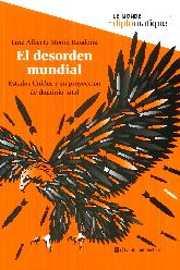 El desorden mundial Estados Unidos y su proyeccin de dominio total