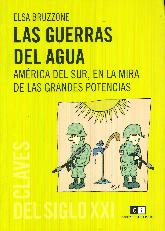 Las guerras del agua. Amrica del Sur, en la mira de las grandes potencias