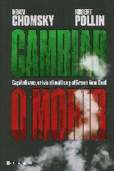 Cambiar o morir. Capitalismo, crisis climtica y el Green New Deal