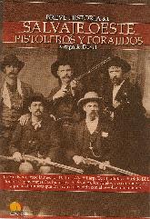 Breve historia del salvaje oeste. Pistoleros y forajidos