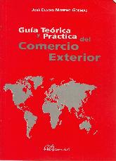 Guia Teorica y Practica del Comercio Exterior