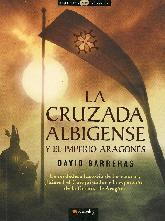 La cruzada albigense y el imperio aragones