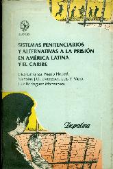 Sistemas penitenciarios y alternativas a la prision en America Latina y el Caribe