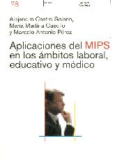 Aplicaciones del MIPS en los ambitos laboral, educativo y medico.