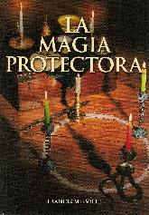 La Magia Protectora