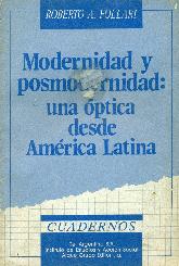 Modernidad y posmodernidad : una optica desde America Latina
