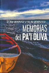 Si hoy amanece y yo no amanezco..... Memorias del Pa'i Oliva