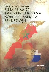 Una mirada latinoamericana sobre el  Sahara Marroqu