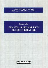 Compendio Derecho aeronutico. Derecho espacial