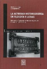 La actividad historiogrfica en filosofa y letras