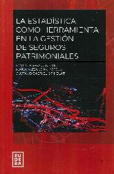 La estadstica como herramienta en la gestin de seguros patrimoniales