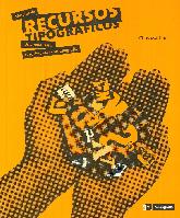 Manual de recursos tipogrficos: una gua para experimentar la tipografa