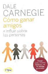 Cmo ganar amigos e influir sobre las personas