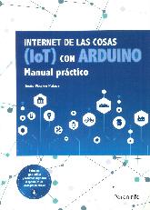 Internet de las Cosas (IoT) con Arduino. Manual práctico