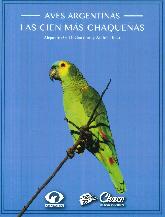 Las cien ms chaqueas Aves Argentinas