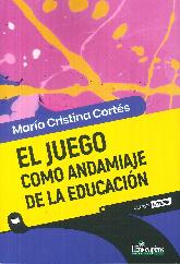 El Juego como andamiaje de la educacin