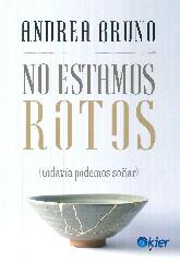 No estamos rotos (todava podemos soar)