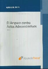 El amparo contra los actos administrativos