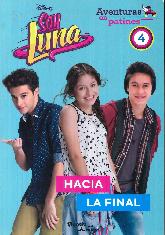 Hacia la Final Soy Luna  Aventuras en Patines 4