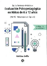 Gua terico prctica Evaluacin psicopedaggica en nios de 6 a 12 aos. Perfil Neuropsicolgico