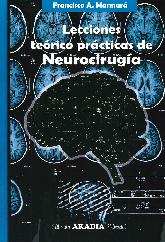 Lecciones terico prcticas de neurociruga