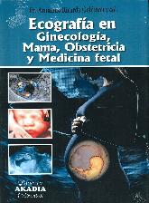 Ecografa en ginecologa, mama, obstetricia y medicina fetal