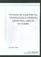 Patologa en salud mental: trastornos de la conducta alimentaria. Labor de Enfermera