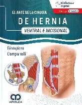 El arte de la Ciruga de la Hernia - Ventral e Incisional
