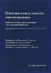 Como repensar el derecho privado moderno