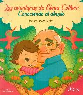 Las aventuras de Elena Colibr: Conociendo al abuelo