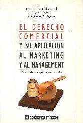 El Derecho Comercial y su Aplicacion al Marketing y al Management