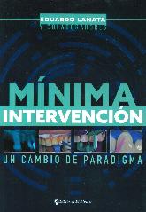 Mnima intervencin un cambio de paradigma