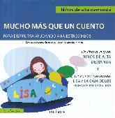 Mucho ms que un cuento para disfrutar ayudando a nuestros hijos