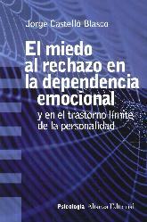 El miedo al rechazo en la dependencia emocional