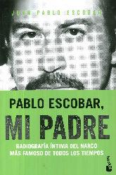 Pablo Escobar, Mi Padre