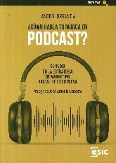 Cmo habla tu marcha en Podcast?