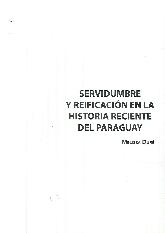 Servidumbre y Reificacin en la Historia Reciente del Paraguay