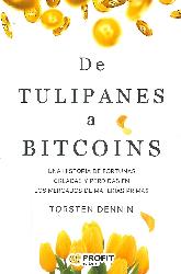 De Tulipanes a Bitcoins