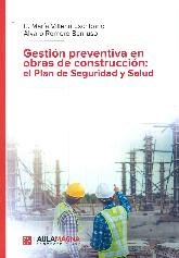 Gestin preventiva en obras de construccin: el plan de seguridad y salud