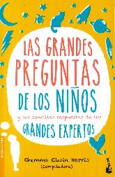 Las grandes preguntas de los nios y las sencillas respuestas de los grandes expertos