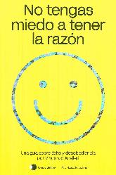 No tengas miedo a tener la razn