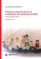 Polticas educativas de la enseanza de personas sordas. Espaa 1800-2000