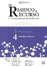 De residuo a recurso. El camino hacia la sostenibilidad. 4 Residuos urbanos