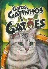 Gatos, Gatinhos e gatoes