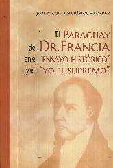 El Paraguay del Dr. Francia en el 