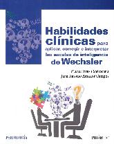 Habilidades clnicas para aplicar, corregir e interpretar las escalas de inteligencia de Wechsler