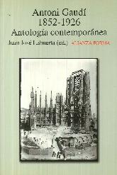 Antoni Gaud 1852-1926 Antologa contempranea
