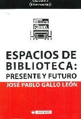 Espacios de biblioteca: prsente y futuro